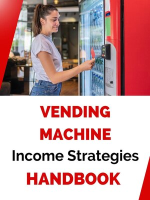 cover image of Vending Machine Income Strategies Handbook